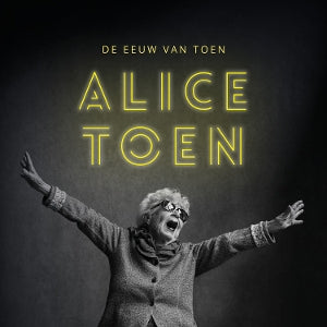 Alice Toen – Das Jahrhundert von damals (1CD)