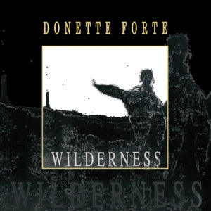 Donette Forte – Wilderness (1LP Vinyl)