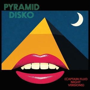 Hologram Teen – Pyramid Disko: Captain Fluo Night Versions vinyl