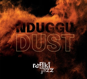 Rafiki Jazz – Nduggu Dust (1CD)