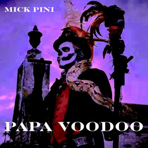 Mick Pini – Papa Voodoo (1CD)
