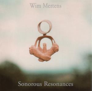 Mertens, Wim – Sonorous Resonances cd