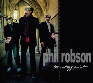 Robson, Phil – Cut Off Point cd