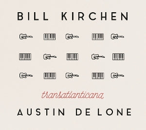 Kirchen, Bill – Transatlanticana cd