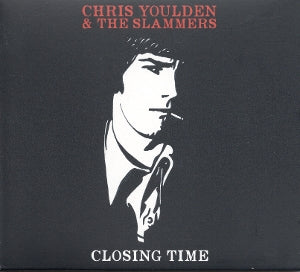 Youlden, Chris & the Slammers – Closing Time cd