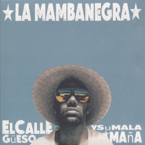 La Mambanegra – El Callegueeso Y Su Mala Mana (1CD)