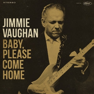 Vaughan, Jimmie – Baby, Please Come Home (1LP, Coloured Vinyl)