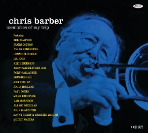 Chris Barber – Memories of My Trip (2CD)