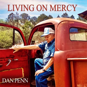 Penn, Dan – Living On Mercy (1LP Vinyl)