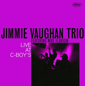 Vaughan, Jimmie -Trio- – Live At C-Boy's vinyl