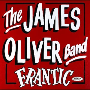 James Oliver Band – Frantic (1LP Vinyl)
