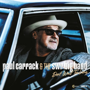 Carrack, Paul & the Swr Big Band – Don't Wait Too Long (1LP Vinyl)