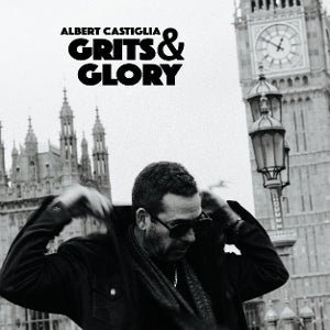 Albert Castiglia – Grits & Glory (1 CD)