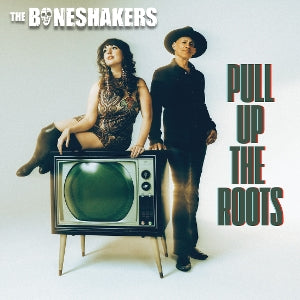 Boneshakers – Pull Up the Roots vinyl