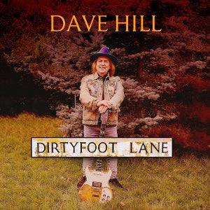 Dave Hill – Dirty Foot Lane (1LP Vinyl)