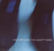 Fred Frith & the Gravity Band – Fred Frith & Gravity Band cd