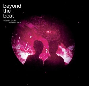 Beyond the Beat – Wo es anfängt, wo es endet (1CD)