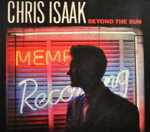 Chris Isaak – Beyond the Sun (1 CD)