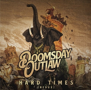 Doomsday Outlaw – Hard Times (1CD, Reissue)