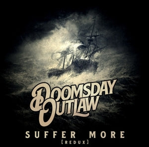 Doomsday Outlaw – Suffer More cd