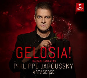 Jaroussky, Philippe & Artaserse – Gelosia! - Italian Cantatas cd