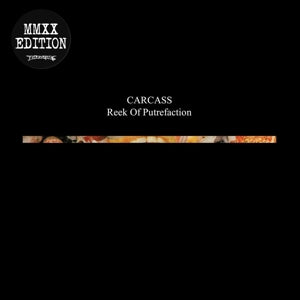 Carcass – Reek of Putrefaction (1LP Vinyl)