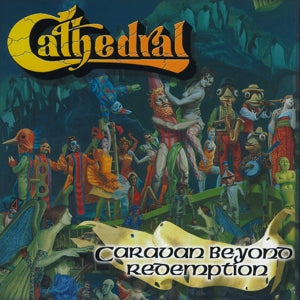 Cathedral – Caravan Beyond Redemption cd