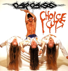 Carcass – Choice Cuts vinyl