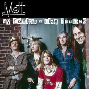 Mott – By Tonight – Live 1975/76 (1CD)