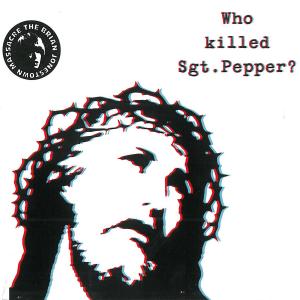 Brian Jonestown Massacre – Who Killed Sgt Pepper? vinyl