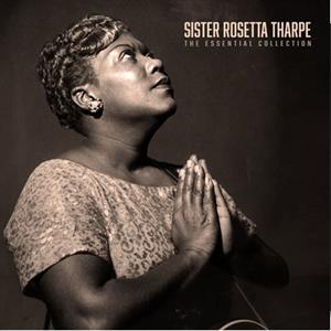 Tharpe, Sister Rosetta – The Essential Collection vinyl
