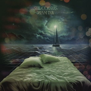 Still Corners – Dream Talk vinyl