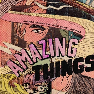 Darren Hayman and His Electric Guitars – Amazing Things (1 CD)