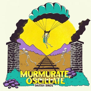 British Birds – Murmurate, Oscilate cd