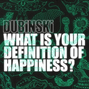 Dubinski – Was ist Ihre Definition von Glück? (1 CD)