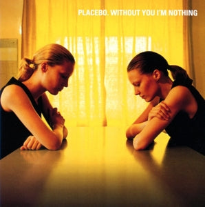 Placebo – Without You I'm Nothing cd