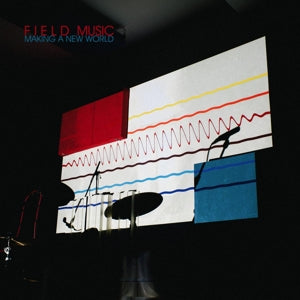 Field Music – Making a New World (1 CD)