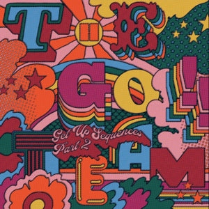 Go! Team – Get Up Sequences Part Two (1CD)