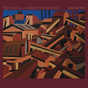Field Music and the Nasuwt Riverside Band – Binding Time (1LP Vinyl)