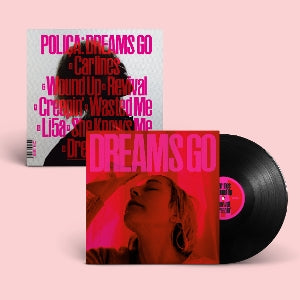 Polica – Dreams Go (1LP Vinyl)