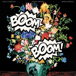 Comelade, Pascal & the Liminanas – Boom Boom vinyl