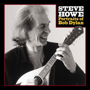 Steve Howe – Portraits of Bob Dylan (1CD)