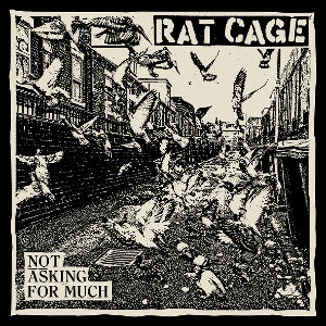 Rat Cage – Not Asking For Much (1LP Vinyl)