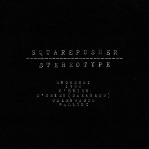 Squarepusher – Stereotype (2LP Vinyl)