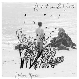 Moura, Mateus – A Imitacao Do Vento vinyl