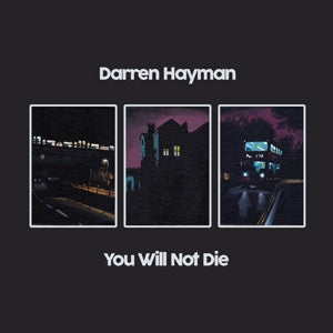 Hayman, Darren – You Will Not Die vinyl