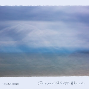 Martyn Joseph – Chapel Porth Beach (1CD)