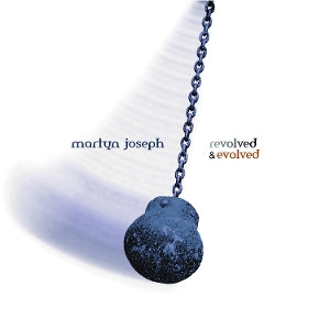 Joseph, Martyn – Revolved & Evolved cd