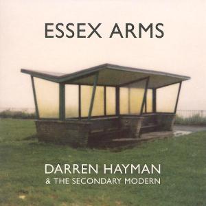Darren Hayman & the Secondary Man – Essex Arms (1CD)