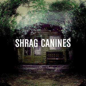 Shrag – Canines (1 CD)